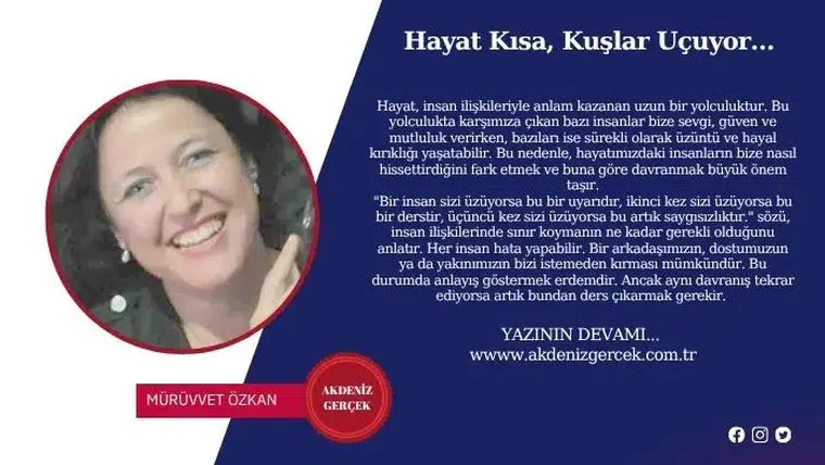 Hayat Kısa, Kuşlar Uçuyor…
