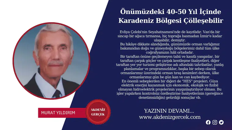 Önümüzdeki 40-50 Yıl İçinde Karadeniz Bölgesi Çölleşebilir