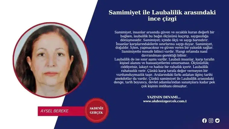Samimiyet ile Laubalilik arasındaki ince çizgi
