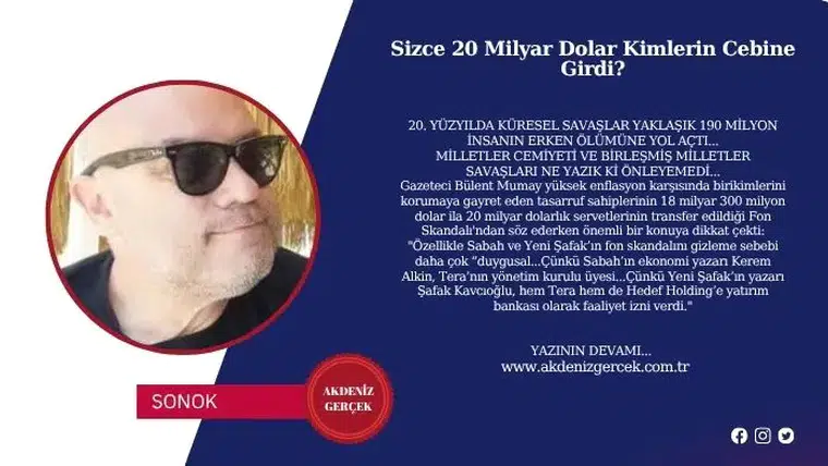 Sizce 20 Milyar Dolar Kimlerin Cebine Girdi?