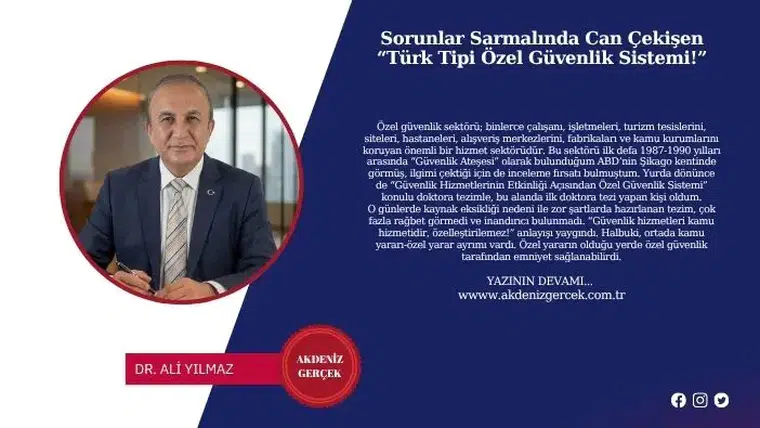 Sorunlar Sarmalında Can Çekişen “Türk Tipi Özel Güvenlik Sistemi!”