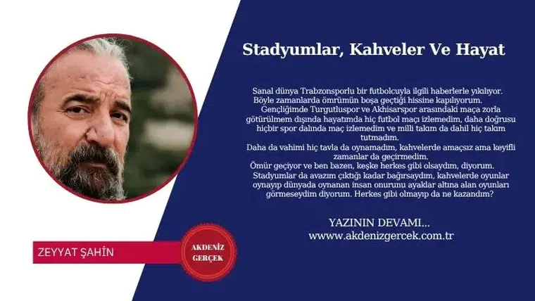 Stadyumlar, Kahveler Ve Hayat