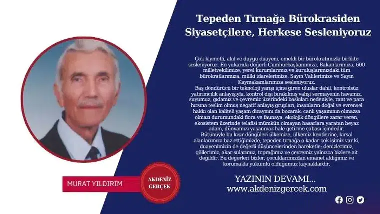Tepeden Tırnağa Bürokrasiden Siyasetçilere, Herkese Sesleniyoruz