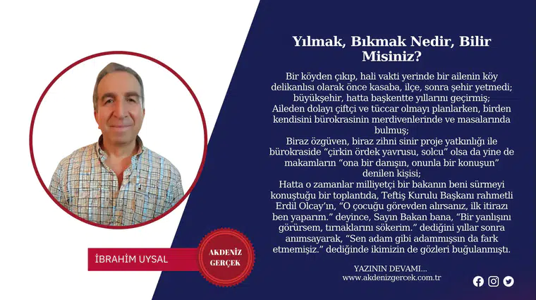 Yılmak, Bıkmak Nedir, Bilir Misiniz?