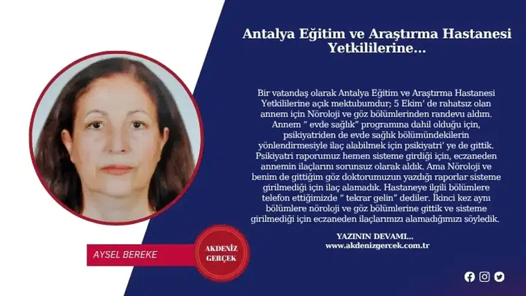 Antalya Eğitim ve Araştırma Hastanesi Yetkililerine…