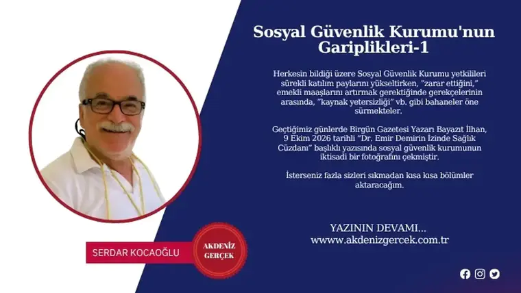 Sosyal Güvenlik Kurumu'nun Gariplikleri-1