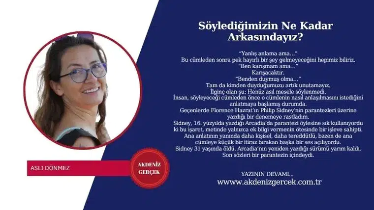 Söylediğimizin Ne Kadar Arkasındayız?