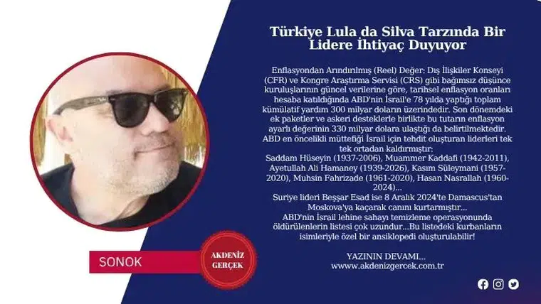 Türkiye Lula da Silva Tarzında Bir Lidere İhtiyaç Duyuyor