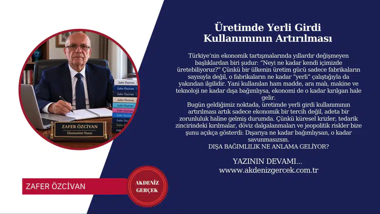 Üretimde Yerli Girdi Kullanımının Artırılması