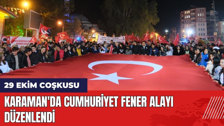 Karaman'da Cumhuriyet Fener Alayı Düzenlendi