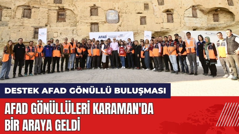 AFAD Gönüllüleri Karaman'da Bir Araya Geldi