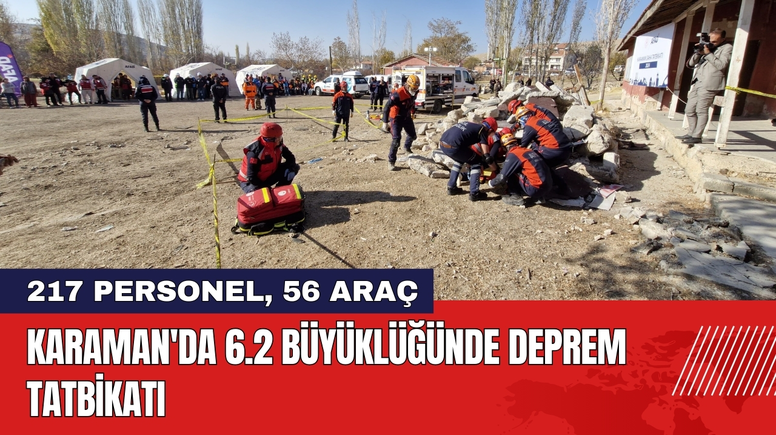 Karaman'da 6.2 Büyüklüğünde Deprem Tatbikatı