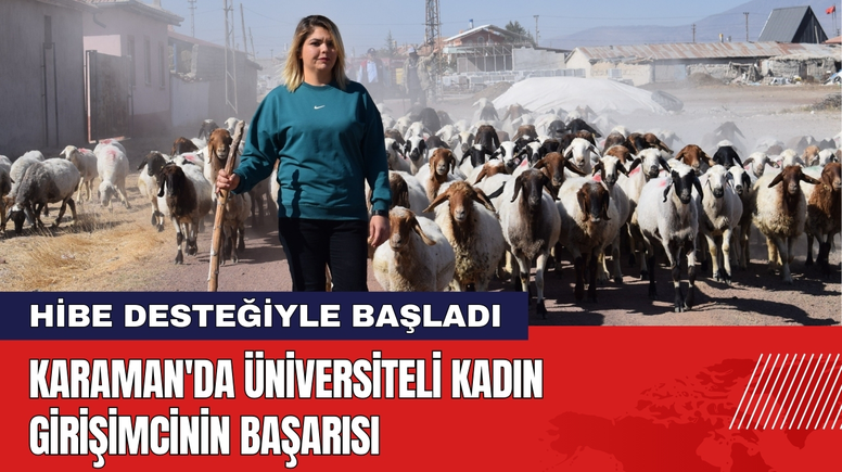 Karaman'da Üniversiteli Kadın Girişimcinin Başarısı