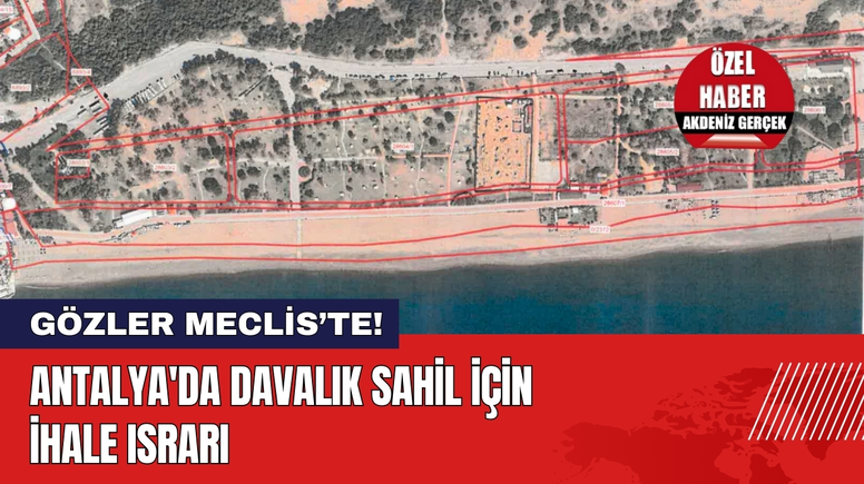 Antalya'da Davalık Sahil İçin İhale Israrı