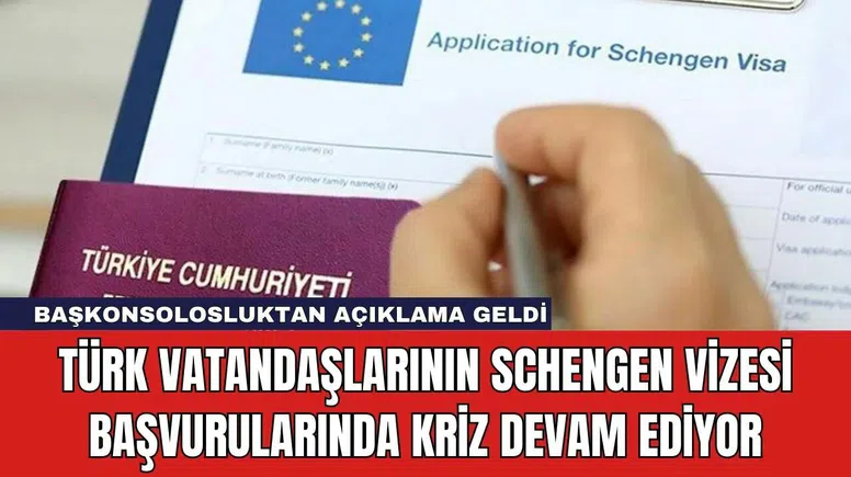Türk Vatandaşlarının Schengen Vizesi Başvurularında Kriz Devam Ediyor