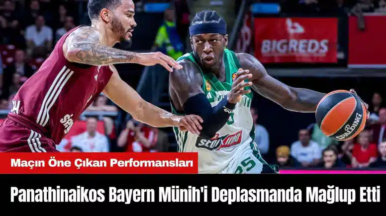 Panathinaikos Bayern Münih'i Deplasmanda Mağlup Etti