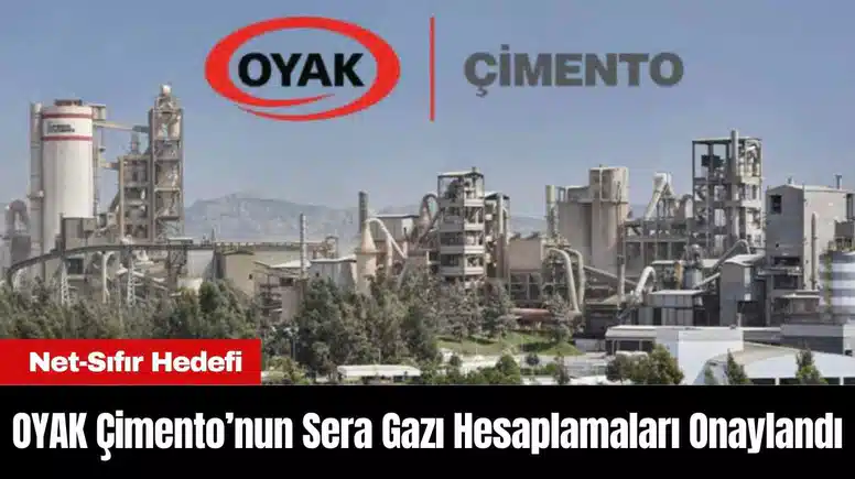 OYAK Çimento’nun Sera Gazı Hesaplamaları Onaylandı