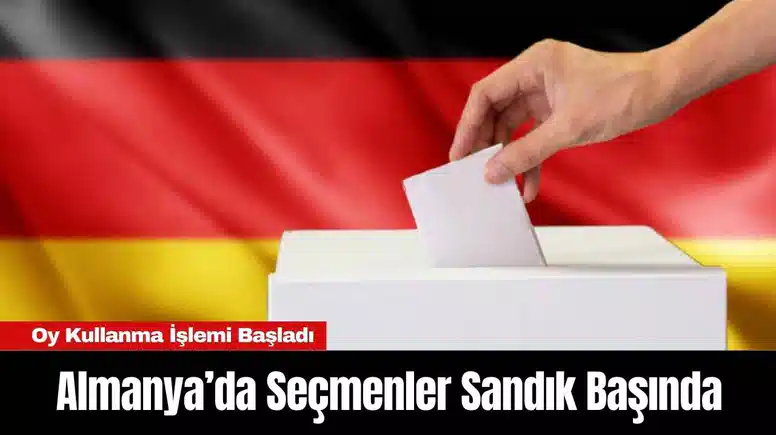 Almanya’da Seçmenler Sandık Başında: Oy Kullanma İşlemi Başladı