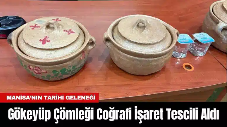 Gökeyüp Çömleği Coğrafi İşaret Tescili Aldı