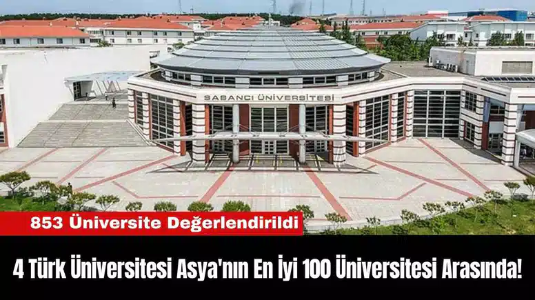 4 Türk Üniversitesi Asya'nın En İyi 100 Üniversitesi Arasında!