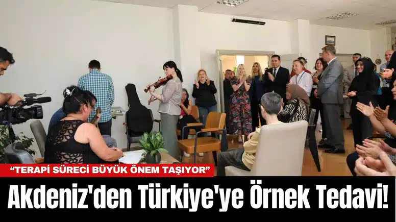 Akdeniz'den Türkiye'ye Örnek Tedavi!