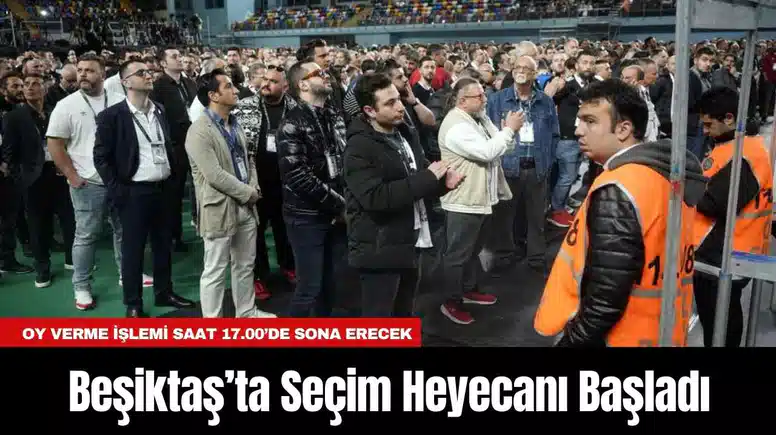 Beşiktaş’ta Seçim Heyecanı Başladı