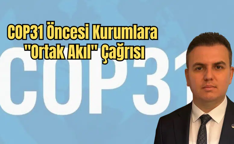 EMO Antalya Şube Başkanı Şaban Tat'tan COP31 Uyarısı