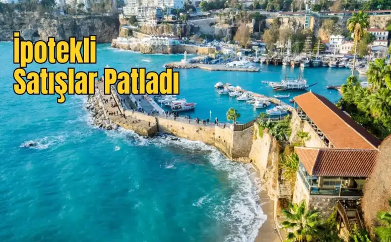 Antalya Konut Satışında Zirve Yarışını Mart Ayında da Sürdürüyor