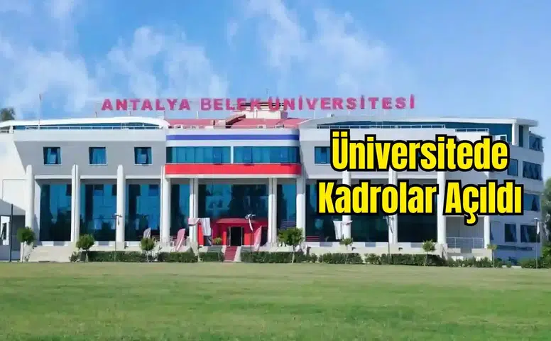 Antalya Belek Üniversitesi Akademisyenler Arıyor