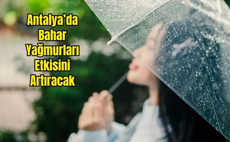 Yağışlar Kapıda! Hangi İlçelerde Sağanak Bekleniyor?