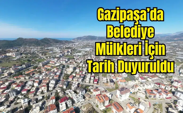 Gazipaşa Belediyesi İhaleye Çıkıyor