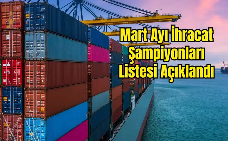 Ticaret Bakanlığı İhracatın Devler Ligini Duyurdu