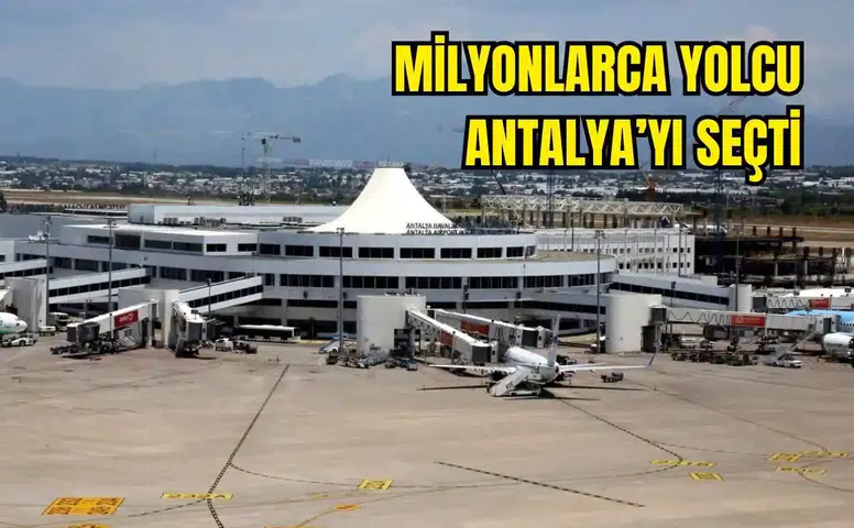 Antalya Havalimanı Yolcu Rekoru Kırdı