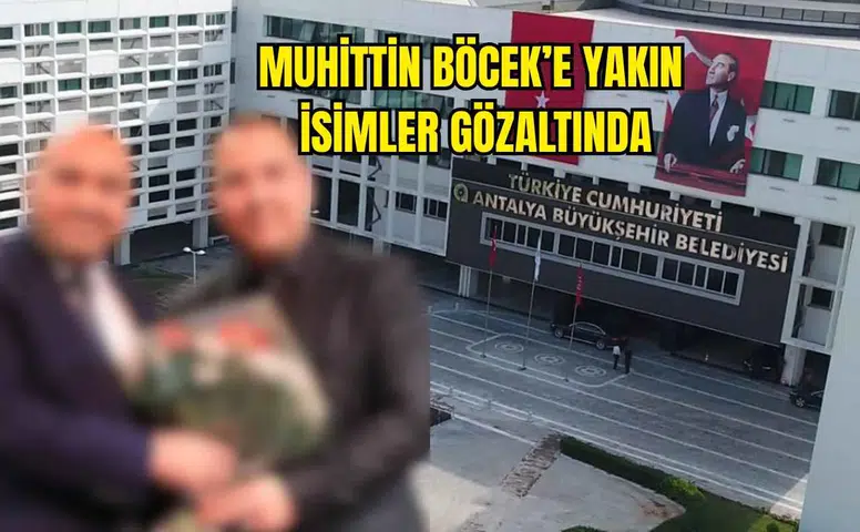 Antalya Büyükşehir Belediyesi'ne Yeni Operasyon!