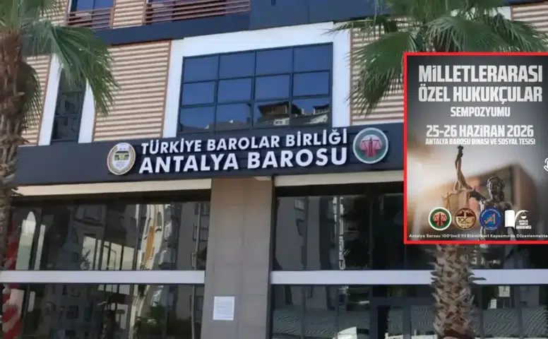 Antalya Barosu 100. Yılında Uluslararası Hukukçuları Ağırlayacak