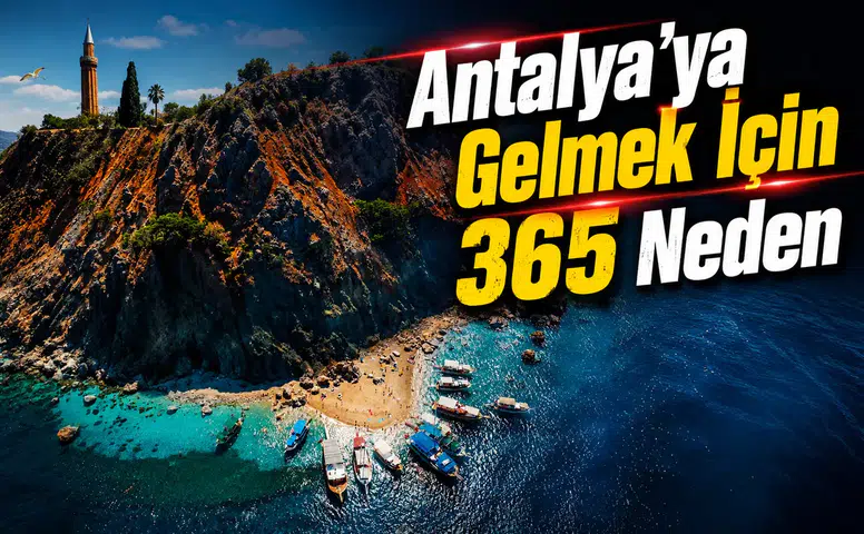 365 Günlük Antalya Keşif Rehberi: Ay Ay Antalya'da Ne Yapılır?