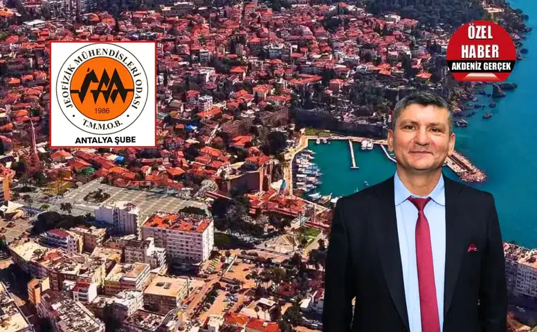 "Antalya'nın 17 İlçe Belediyesinde Jeofizik Mühendisi Yok!"