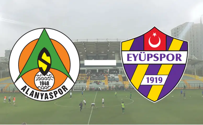 Eyüpspor - Alanyaspor Maçı Ne Zaman, Saat Kaçta? Muhtemel 11'ler