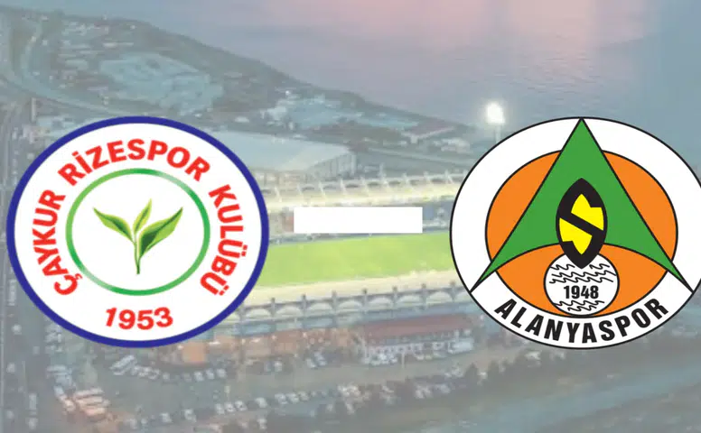Çaykur Rizespor - Alanyaspor Maçı Ne Zaman, Saat Kaçta, Muhtemel 11'ler