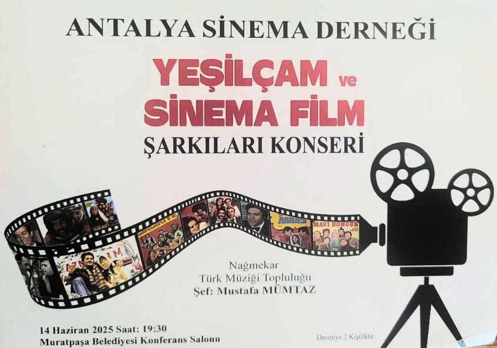Antalya'da Yeşilçam Ve Sinema Film Şarkıları Seslendirilecek 2