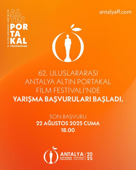 62. Antalya Altın Portakal Film Festivali Başvuruları Başladı! Son Tarih Açıklandı 2