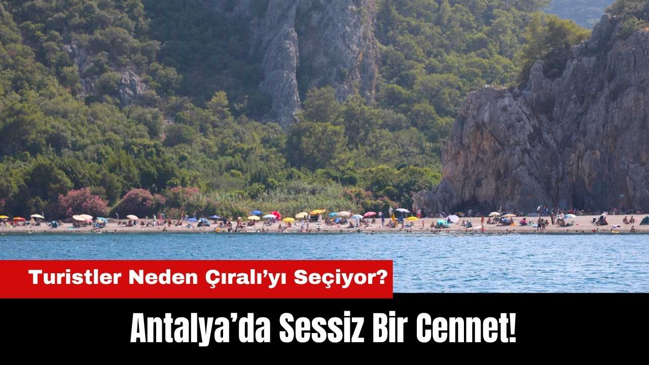 Antalya’da Sessiz Bir Cennet Turistler Neden Çıralı’yı Seçiyor (2)
