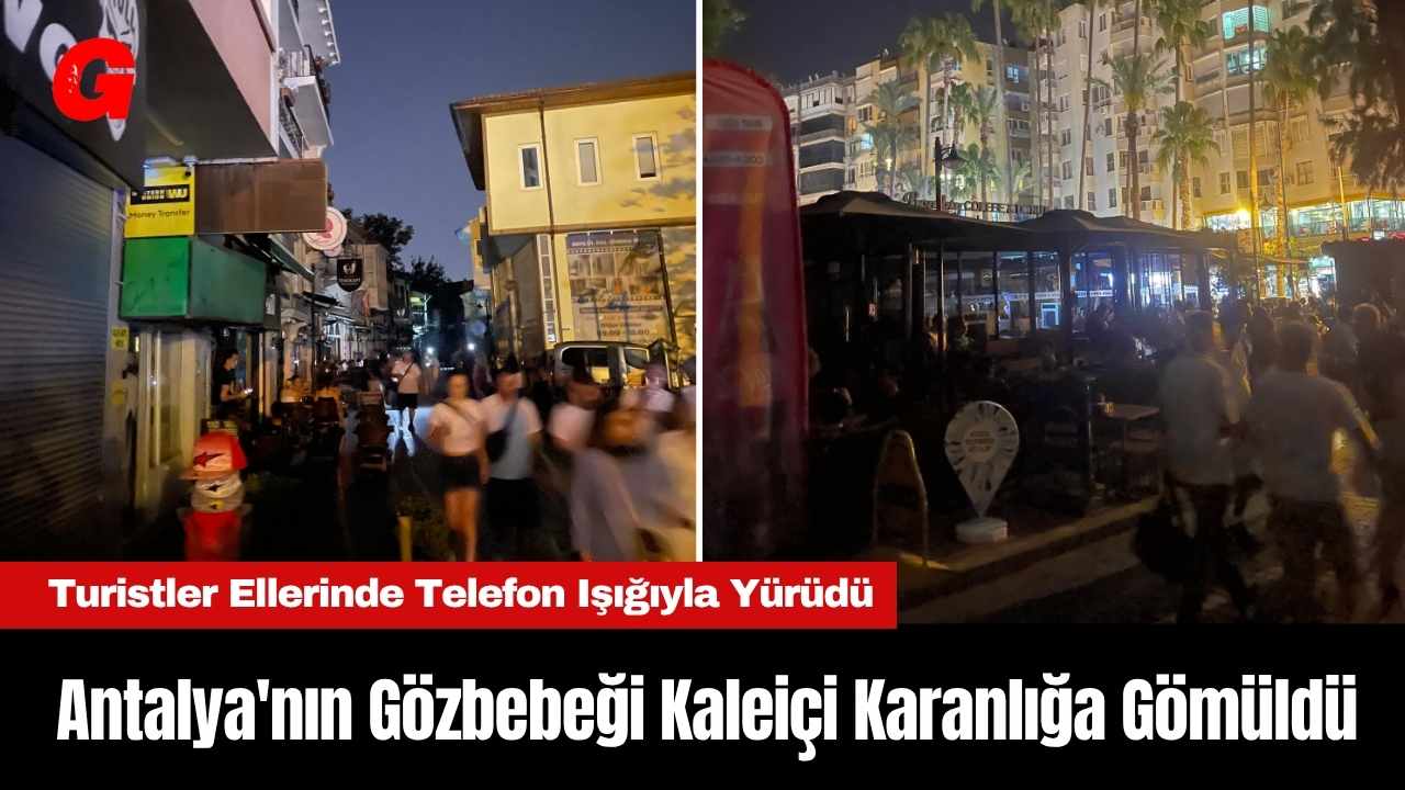 Antalya'nın Gözbebeği Kaleiçi Karanlığa Gömüldü 1