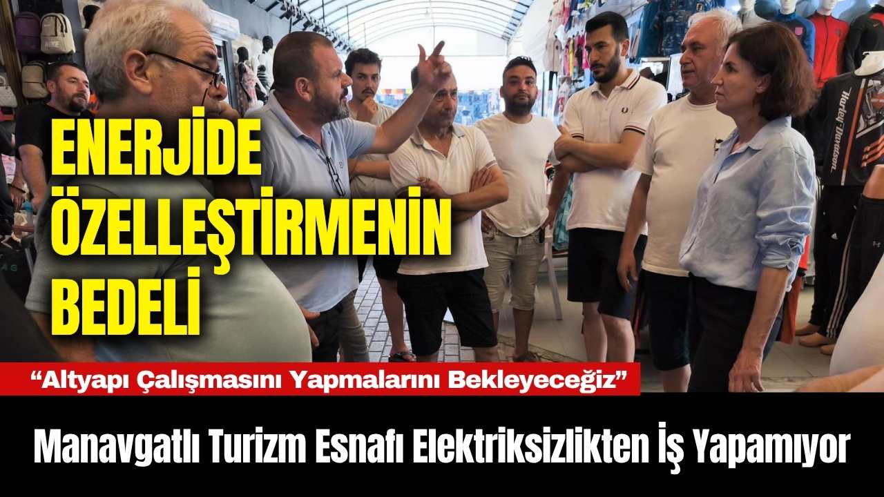 Manavgatlı Turizm Esnafı Elektriksizlikten İş Yapamıyor 2