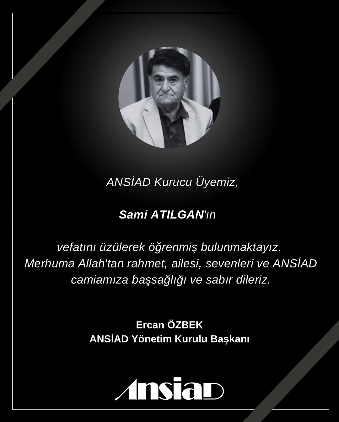 ANSİAD Kurucu Üyesi Sami Atılgan Hayatını Kaybetti