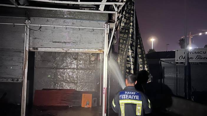 Hatay'da metruk iş yerinde korkutan yangın!