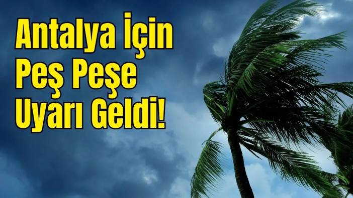 Meteoroloji Fırtına İçin Saat Verdi! Antalya Körfezi'nde Rüzgar 75 Km’ye Çıkacak