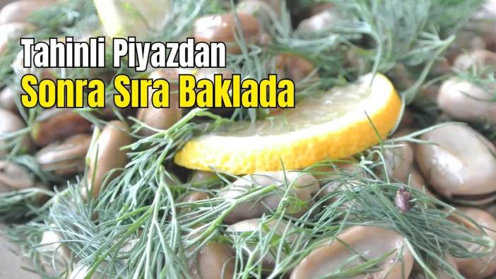 Bu Piyaz Hepsinden Başka! Alanya Bakla Piyazı Tescillenecek