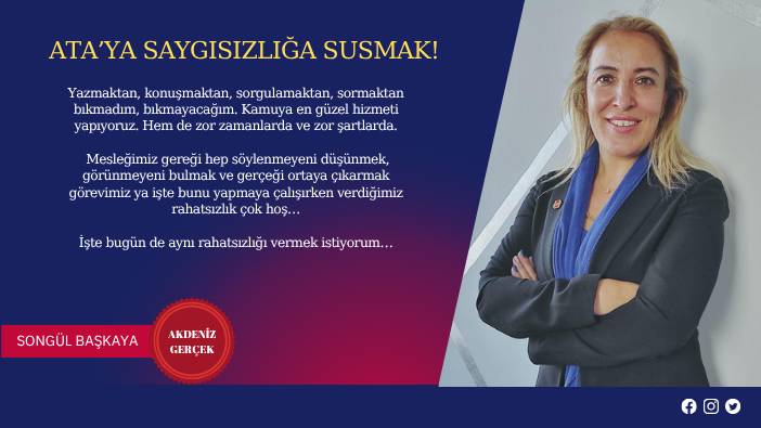 Ata’ya saygısızlığa susmak!