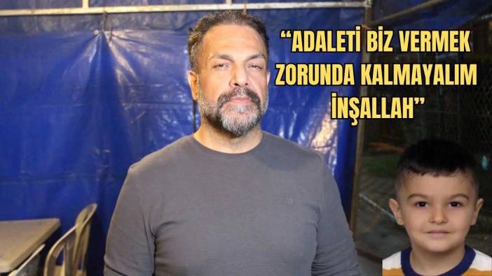 Adana’da Hayattan Koparılan Miraç’ın Babası Adalet İçin Savaşıyor